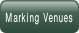 Marking Venues.